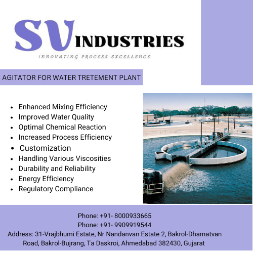 Best Agitator Manufacturer in India - High-Quality Industrial Mixers by SV Industries