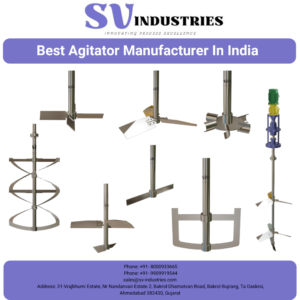 Best Agitator Manufacturer in India - High-Quality Industrial Agitators by SV Industries