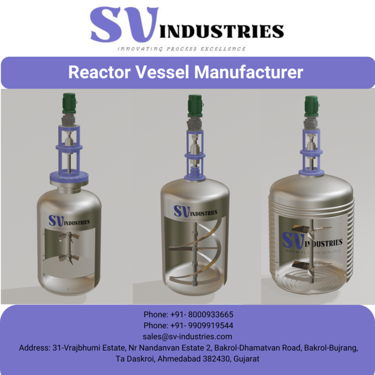 Reactor Vessel Manufacturer - High-Quality Industrial Reactors by SV Industries