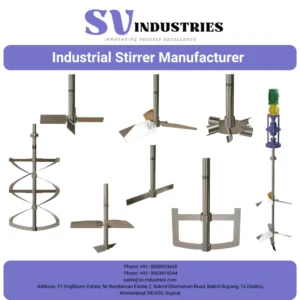Industrial Stirrer Manufacturer - High-Quality Mixing Solutions by SV Industries