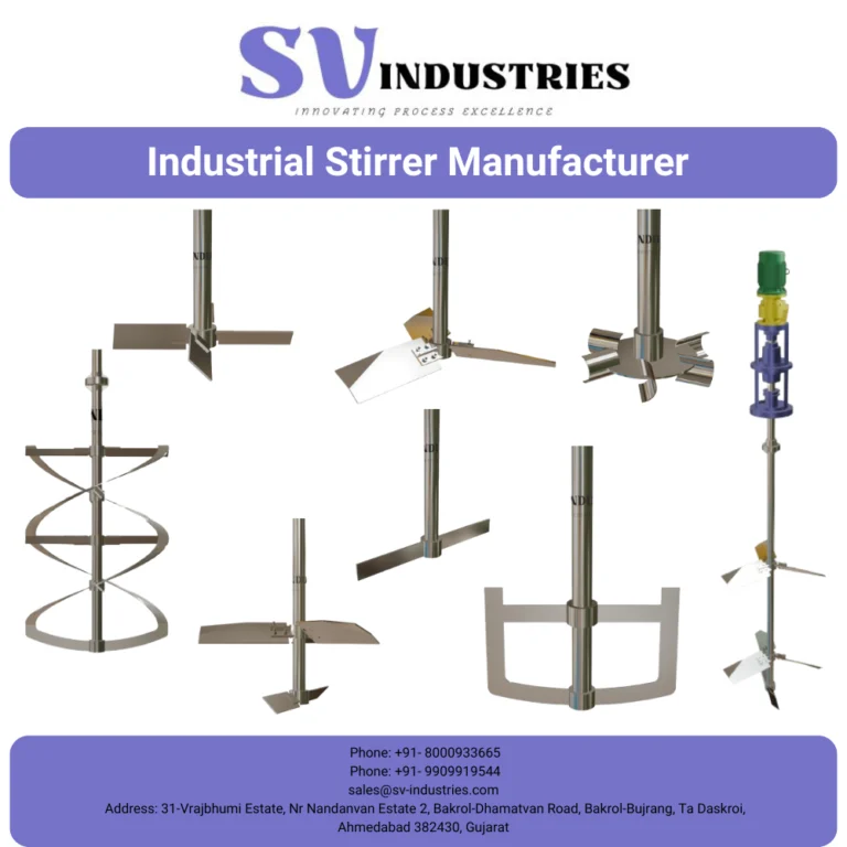 Industrial Stirrer Manufacturer - High-Quality Mixing Solutions by SV Industries