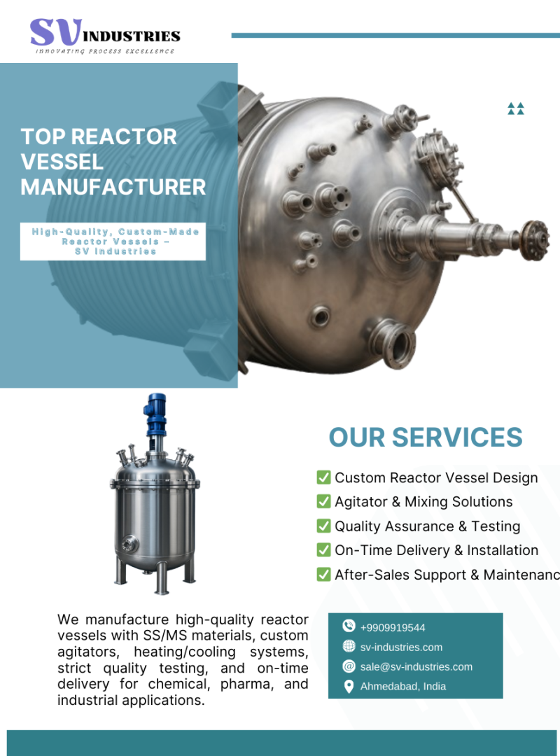 Agitator Manufacturer in Ahmedabad Reactor Vessel Manufacturer - High-Quality Industrial Reactors by SV Industries